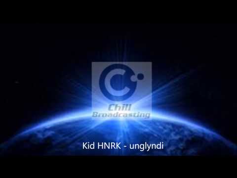 Kid HNRK - unglyndi