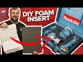 The GENIUS way to make your own DIY Foam Insert! (Ft. Makita Combi Drill)