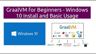 Download the video "GraalVM for Beginners - Windows 10 Install and Basic Usage"