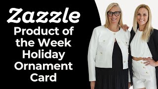 Zazzle Product of the Week Holiday Ornament Card