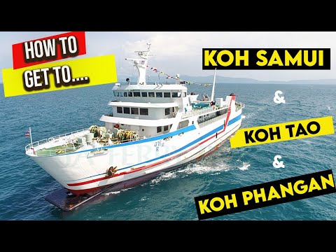 How to get to Koh Samui, Koh Phangan & Koh Tao by Boat (A Complete Guide)