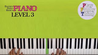 The Minstrel’s Song (p.17) - Bastien Piano Basics Level 3 - Piano