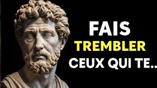 FAIS TREMBLER CEUX qui te MÉPRISENT avec ces leçons puissantes | STOICISME