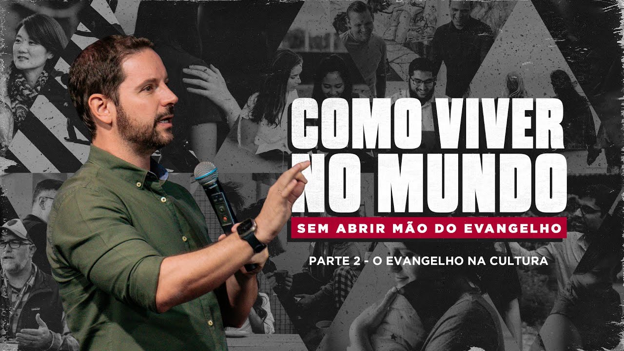 O Evangelho na Cultura - Tiago Mattes