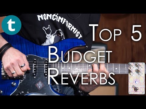 Top 5 | Affordable Reverb Pedals | Demo