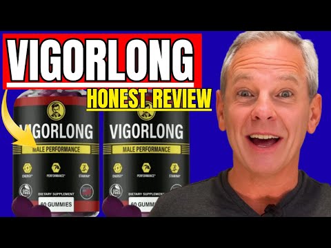 Vigor Long Reviews - Vigor Long Review - Vigor Long Gummies Supplement