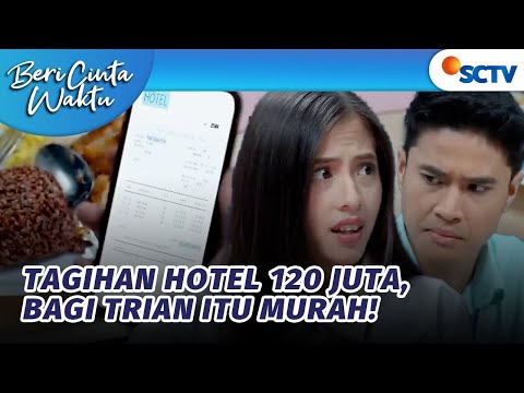 Adila Shock Berat!! Tagihan Hotel 120 Juta?! | Beri Cinta Waktu Episode 125