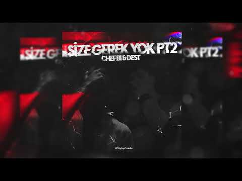 Chef Bi & Dest - Size Gerek Yok, Pt. 2