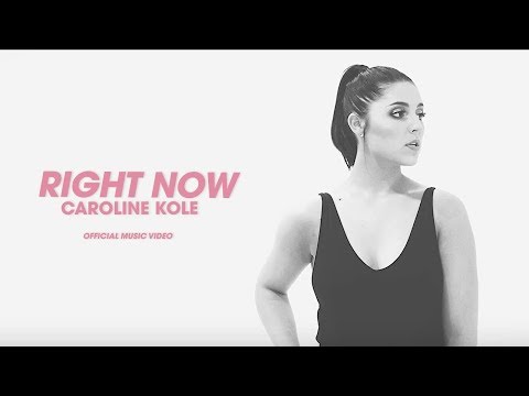 Caroline Kole - "Right Now" (Official Music Video)
