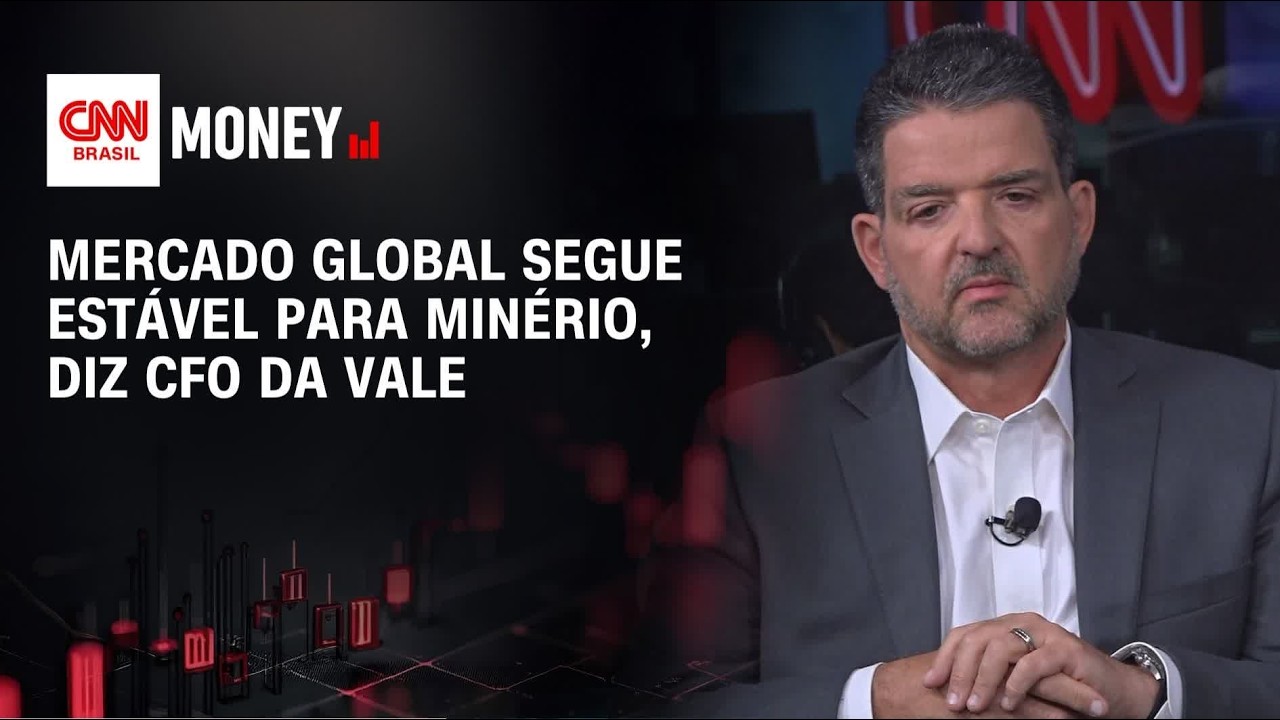 Mercado global segue estável para minério, diz CFO da Vale | MONEY NEWS