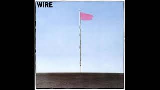 Ex Lion Tamer (Alt Mix) - Wire (Pink Flag Special Edition)