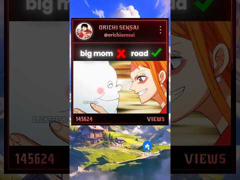 big mom ❌ road ✅ #bigmom #brook #franky #nami  #onepiece