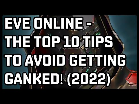 Eve Online : The Top 10 Tips To Avoid Getting Ganked! (2022)