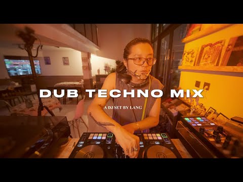 DUB TECHNO MIX丨20230914丨LANG DJ SET