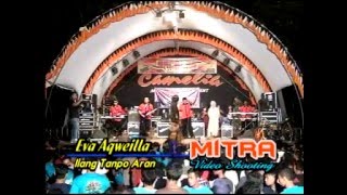 Download lagu Ilang Tanpo Arang - Eva Aquilla - O.M. Camelia mp3