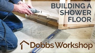 Building A Shower Floor From Scratch - Part 1 of 2