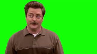 Ron Swanson "nature is amazing" Parks & Recreation green screen