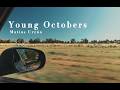 Young Octobers by Matías Urzúa (Music Video)