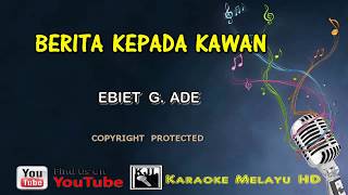 Download lagu Ebiet G  Ade   Berita Kepada Kawan   Karaoke Minus One   Lirik mp3