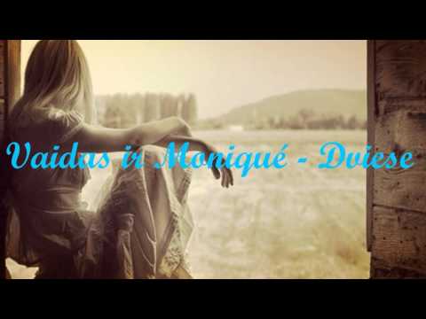 Vaidas ir Moniqué - Dviese
