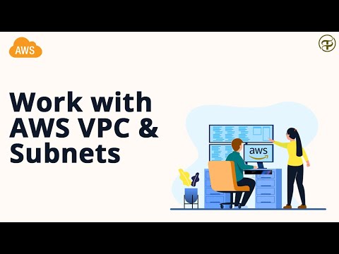Work with AWS VPC & Subnets