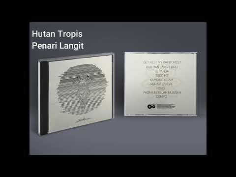 Hutan Tropis - Penari Langit