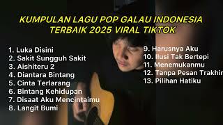 Download lagu KUMPULAN LAGU POP GALAU INDONESIA TERBAIK 2025 VIRAL TIKTOK || Playlist lagu galau brutall terbaru mp3 Download lagu KUMPULAN LAGU POP GALAU INDONESIA TERBAIK 2025 VIRAL TIKTOK || Playlist lagu galau brutall terbaru mp3