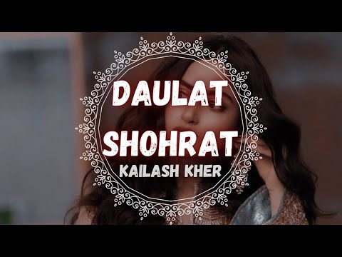 Daulat Shohrat by Kailash Kher #daulatshohrat #kailashkher #lyricalvideo #lyrics #lyricalsong