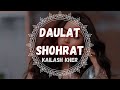 Daulat Shohrat By Kailash Kher Daulatshohrat Kailashkher Lyricalvideo Lyrics Lyricalsong