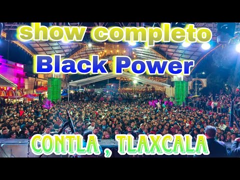 Black Power ,Set completo, En Contla De Juan Cuamatzi Tlaxcala 2026