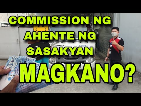 Commission ng ahente ng sasakyan magkano nga ba?