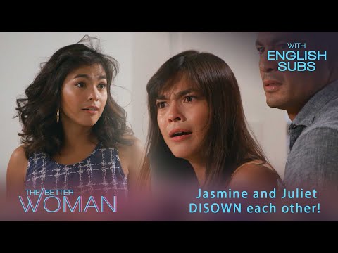 The Better Woman: Jasmine and Juliet DISOWN each other! (Full Episode 42)