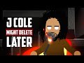 When J cole Dropped Might Delete Later