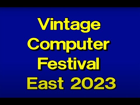 VCF East 2023 Vintage Computer Festival East - Super RARE Exhibits with OHROM!