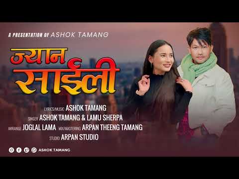 New Himali Nadhing Selo "Jyan Saili" By Ashok Tamang & Lamu sherpa 2024/2081