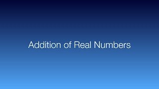 Subject: Addition of Real Numbers