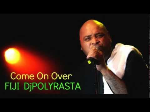 FIJI  DjPOLYRASTA - Come On Over