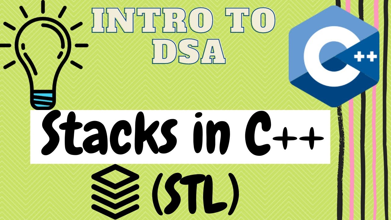 STL Stacks in C++ | Standard Template Library | Data Structures