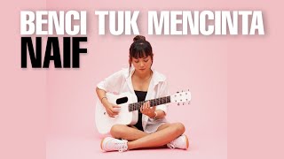 Download lagu BENCI UNTUK MENCINTA NAIF | TAMI AULIA COVER mp3