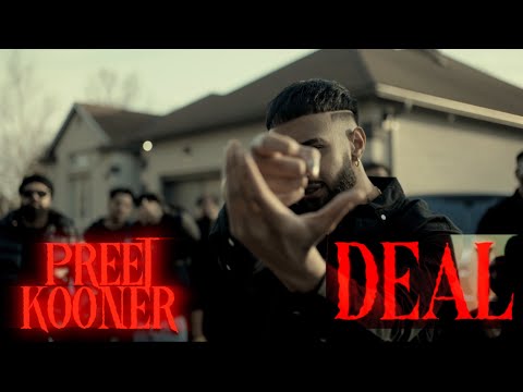 DEAL  | Preet Kooner | Sickboi (Official Music Video)