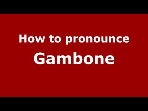 How to pronounce Gambone