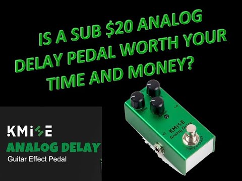 KMISE KM10 Analog Delay unboxing and demo - is a sub $20 pedal worth putting on your board?