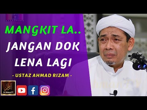 Ustaz Ahmad Rizam - MANGKIT LA JANGAN DOK LENA LAGI