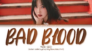 Download lagu YUJU Bad Blood (Intro) Lyrics (Color Coded Lyrics) mp3 Download lagu YUJU Bad Blood (Intro) Lyrics (Color Coded Lyrics) mp3