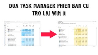 Cách đưa Task Manager phiên bản cũ trở lại Windows 11