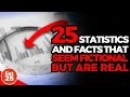 25 Statistics and Facts That Seem Fictional But Are Real