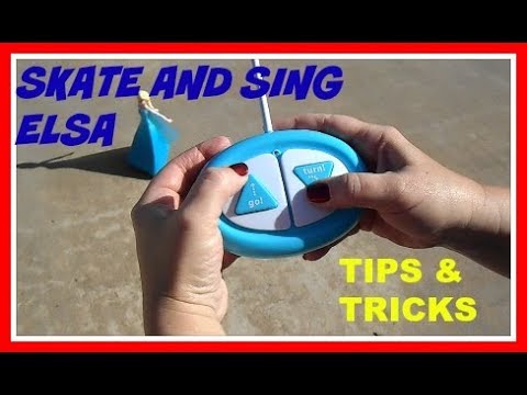 Skate And Sing Elsa Disney Frozen RC Toy TIPS AND TRICKS
