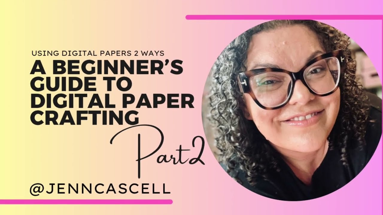 Getting Into Digital Paper Crafting: Part 2 How I Use Digital Paper from Printing to Pattern Fill