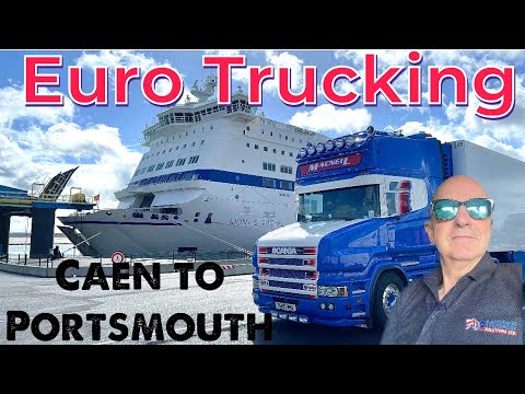 European Trucking - Caen to Portsmouth