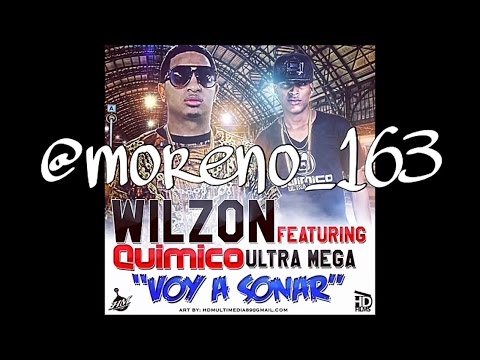 Wilzon Ft. Quimico Ultra Mega - Voy A Sonar (RAP)